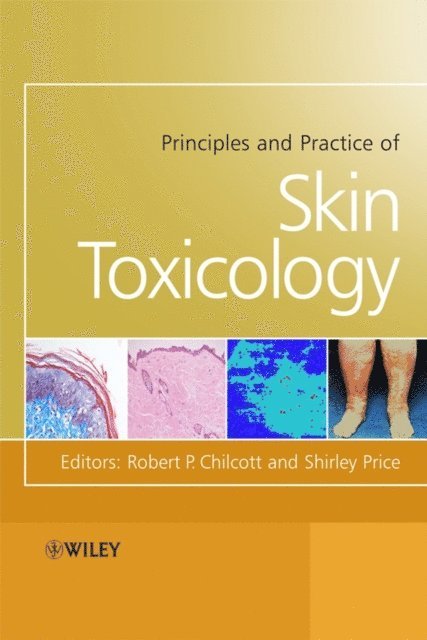 Shirley Price, Robert Chilcott - Principles and Practice of Skin Toxicology, E-bok