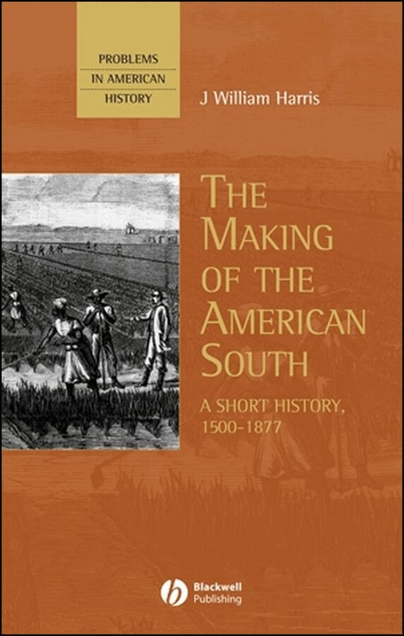 J. William Harris - Making of the American South: A Short History,  1500–1877. Tillgänglighet: Tillfälligt slut