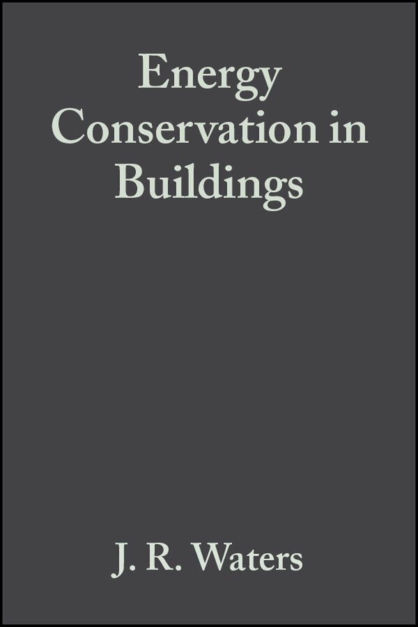 Waters - Energy Conservation in Buildings – A Guide to Part L of the Building Regulations. Tillgänglighet: Tillfälligt slut