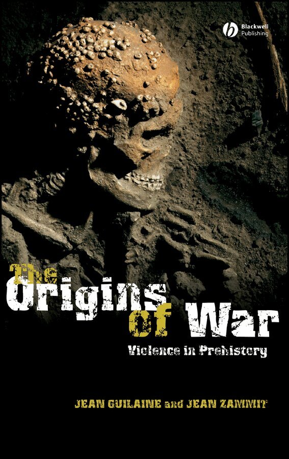 Jean Guilaine, Jean Zammit - Origins of War:Violence in Prehistory. Tillgänglighet: Tillfälligt slut