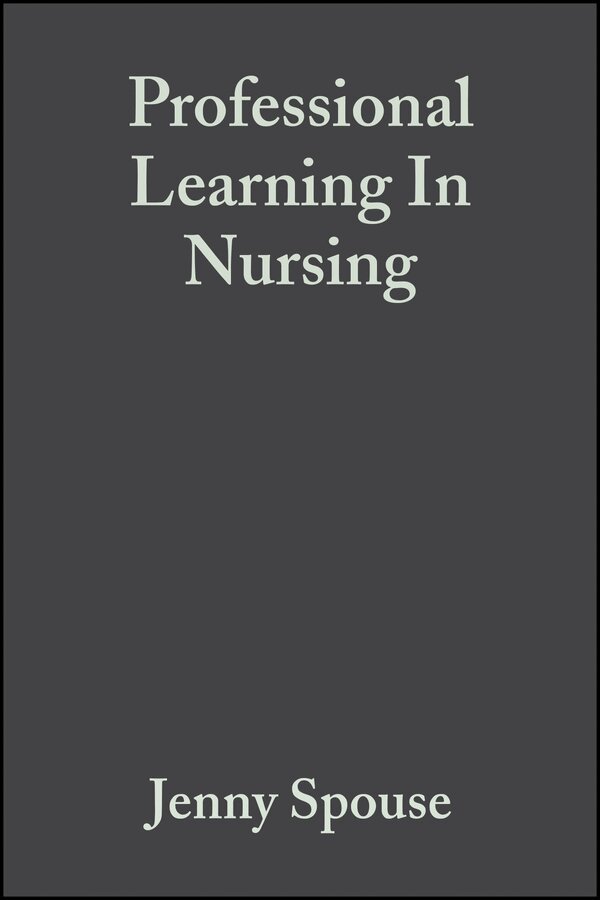 Jenny Spouse - Professional Learning In Nursing. Tillgänglighet: Tillfälligt slut