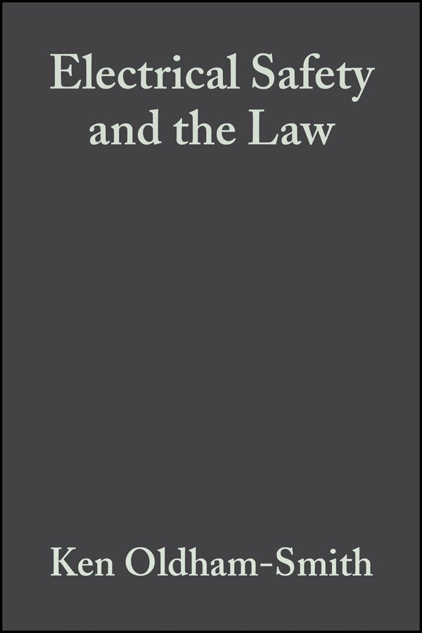 Ken Oldham Smith, John M. Madden - Electrical Safety and the Law. Tillgänglighet: Tillfälligt slut