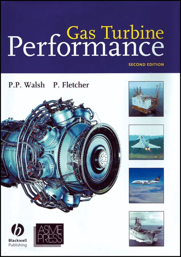 Philip P. Walsh, Paul Fletcher - Gas Turbine Performance 2e. Tillgänglighet: Tillfälligt slut