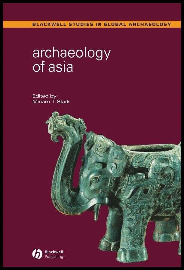 Miriam T. Stark - Archaeology of Asia. Tillgänglighet: Tillfälligt slut