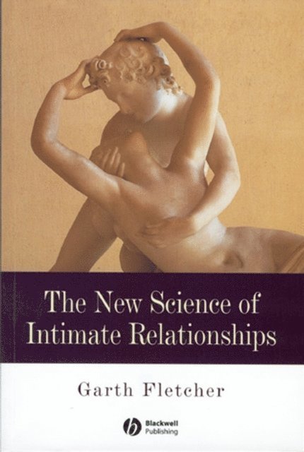Garth J. O. Fletcher - New Science of Intimate Relationships, E-bok