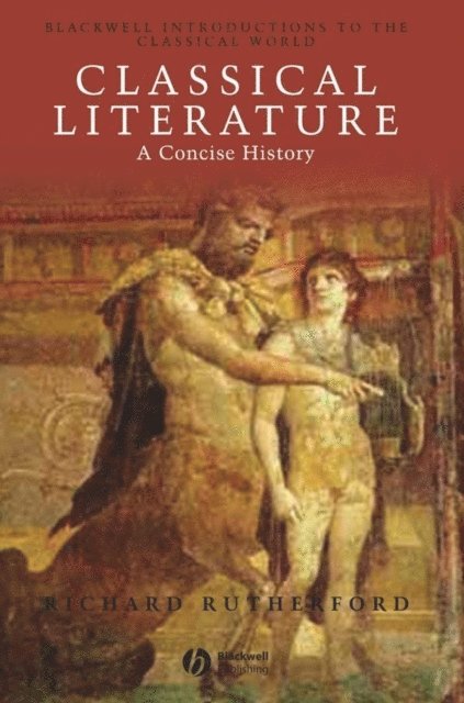 Richard Rutherford - Classical Literature, E-bok