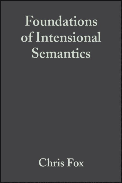 Shalom Lappin, Chris Fox - Foundations of Intensional Semantics, E-bok