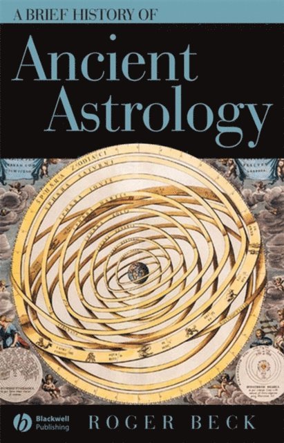 Roger Beck - Brief History of Ancient Astrology, E-bok