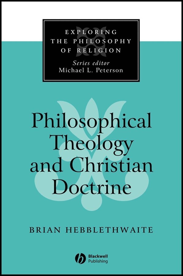 Brian Hebblethwaite - Philosophical Theology and Christian Doctrine. Tillgänglighet: Tillfälligt slut