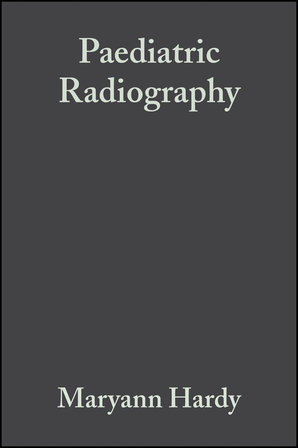 Maryann Hardy, Stephen Boynes - Paediatric Radiography. Tillgänglighet: Tillfälligt slut