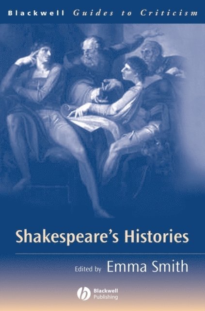 Emma Smith - Shakespeare's Histories, E-bok
