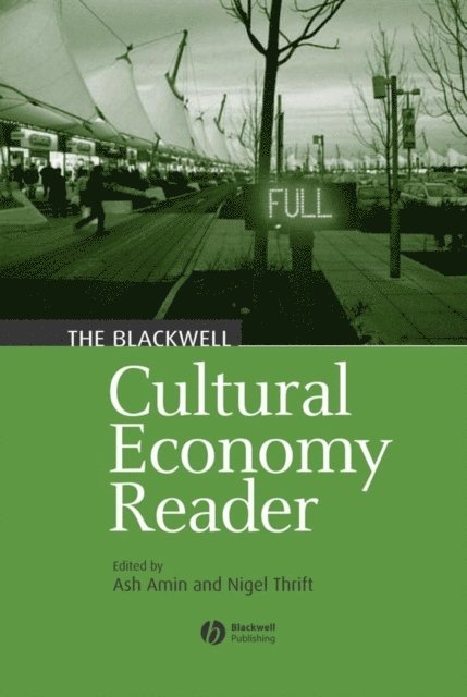 Nigel Thrift, Ash Amin - Blackwell Cultural Economy Reader, E-bok