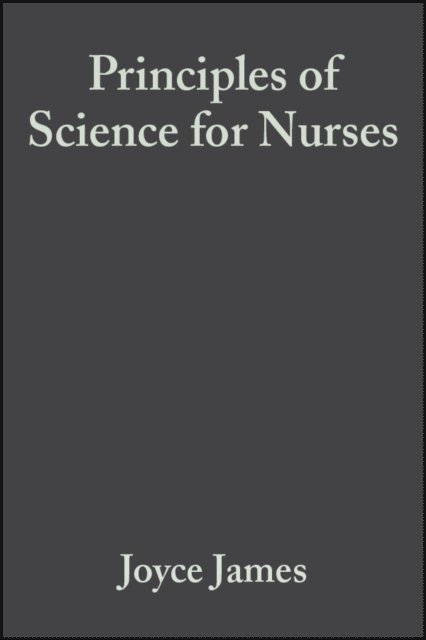 Helen Swain, Colin Baker, Joyce James - Principles of Science for Nurses, E-bok