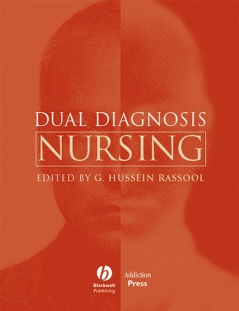 G. Hussein Rassool - Dual Diagnosis Nursing, E-bok