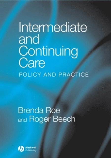 Roger Beech, Brenda Roe - Intermediate and Continuing Care, E-bok