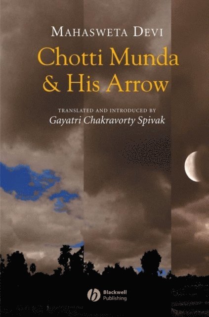 Mahasweta Devi - Chotti Munda and His Arrow, E-bok