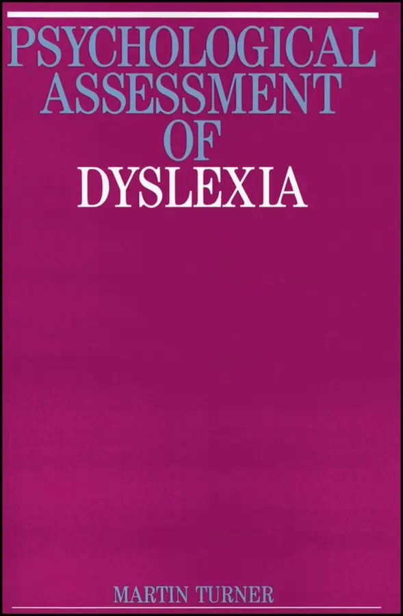 M Turner - Psychological Assessment of Dyslexia. Tillgänglighet: Tillfälligt slut