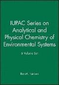 IUPAC Series on Analytical and Physical Chemistry of Environmental Systems 6 Volume Set