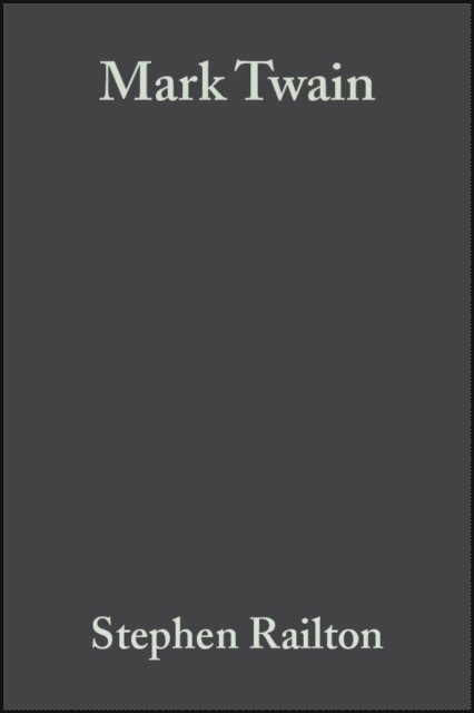 Stephen Railton - Mark Twain, E-bok