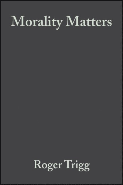 Roger Trigg - Morality Matters, E-bok
