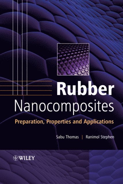 Ranimol Stephen, Sabu Thomas - Rubber Nanocomposites, E-bok