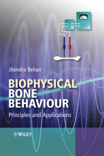 Jitendra Behari - Biophysical Bone Behaviour, E-bok