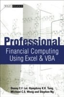 Humphrey K. K. Tung, Donny C. F. Lai, Michael C. S. Wong - Professional Financial Computing Using Excel and VBA, Inbunden