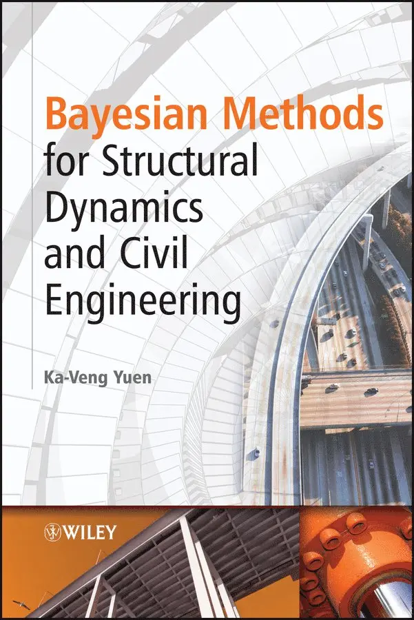 Ka-Veng Yuen - Bayesian Methods for Structural Dynamics. Tillgänglighet: Tillfälligt slut