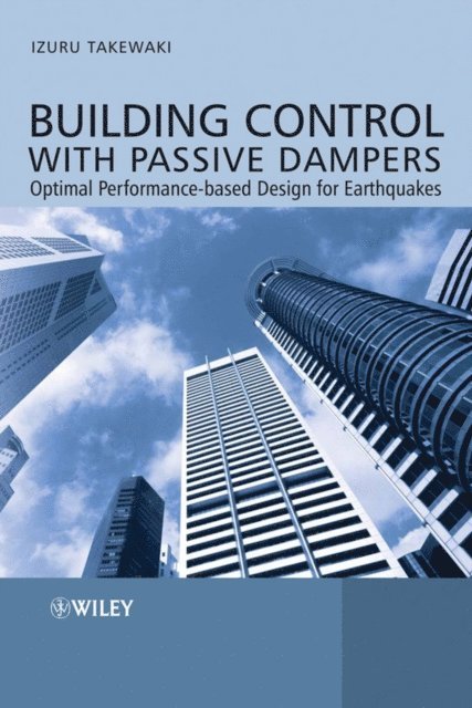 Izuru Takewaki - Building Control with Passive Dampers, E-bok