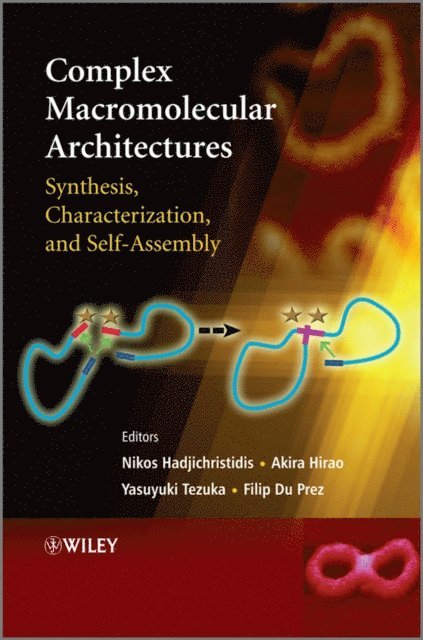 Filip Du Prez, Yasuyuki Tezuka, Akira Hirao, Nikos Hadjichristidis - Complex Macromolecular Architectures, E-bok