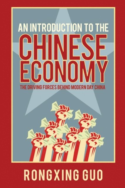 Rongxing Guo - Introduction to the Chinese Economy, E-bok