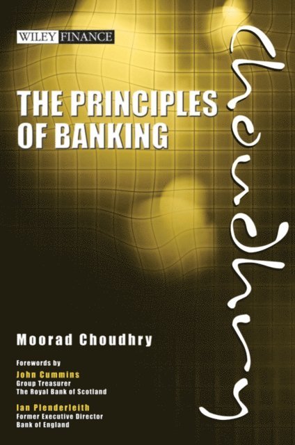 Moorad Choudhry - Principles of Banking, E-bok