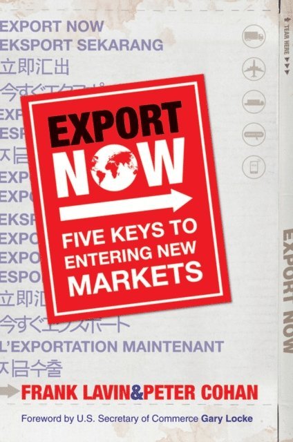 Peter Cohan, Frank Lavin - Export Now, E-bok