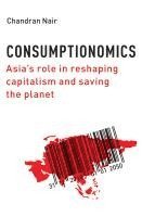 Chandran Nair - Consumptionomics, Inbunden