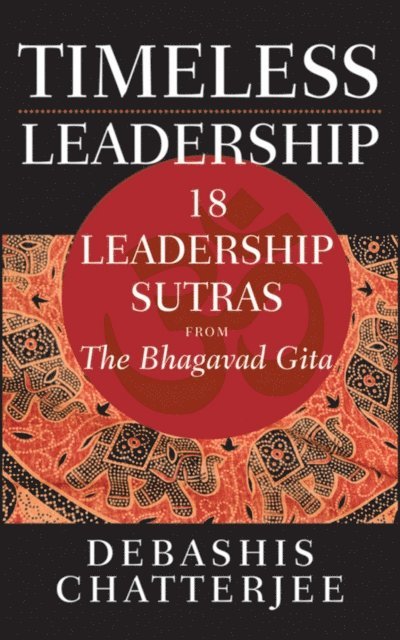 Debashis Chatterjee - Timeless Leadership, E-bok