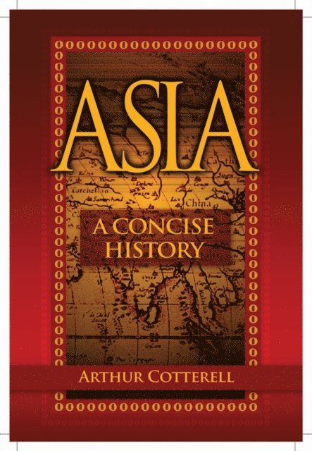 Arthur Cotterell - Asia, E-bok