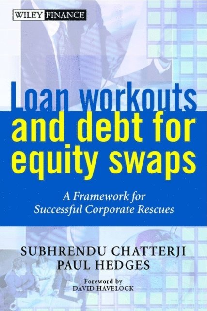 Paul Hedges, Subhrendu Chatterji - Loan Workouts and Debt for Equity Swaps, E-bok