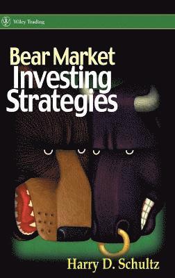 Harry D. Schultz - Bear Market Investing Strategies, Inbunden