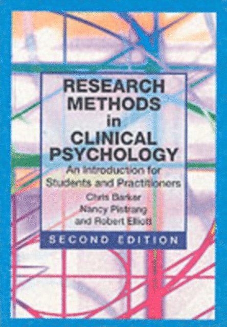 Robert Elliott, Nancy Pistrang, Chris Barker - Research Methods in Clinical Psychology, E-bok