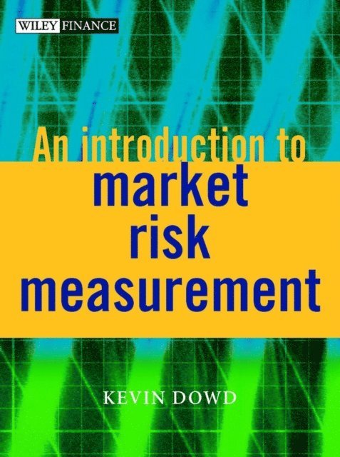 Kevin Dowd - Introduction to Market Risk Measurement, E-bok
