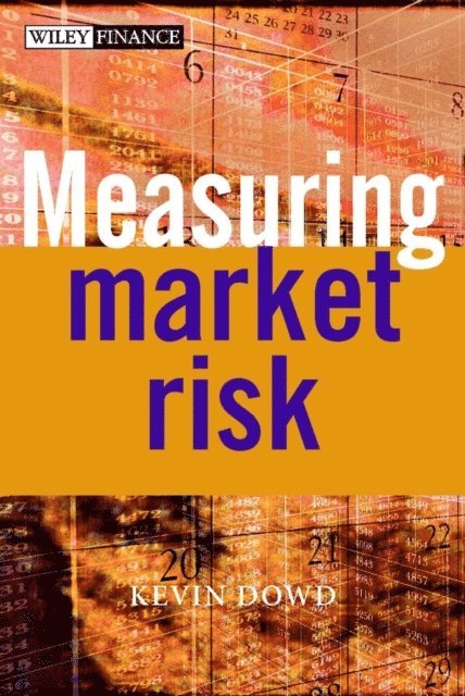 Kevin Dowd - Measuring Market Risk, E-bok