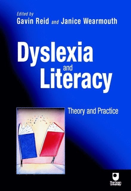 Janice Wearmouth, Gavin Reid - Dyslexia and Literacy, E-bok