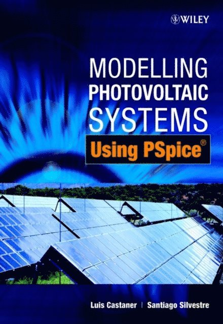 Santiago Silvestre, Luis Casta er - Modelling Photovoltaic Systems Using PSpice, E-bok. Tillgänglighet: Lägg i varukorg