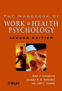 Handbook of Work and Health Psychology