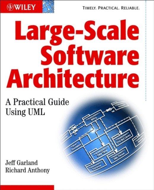 Richard Anthony, Jeff Garland - Large-Scale Software Architecture, E-bok