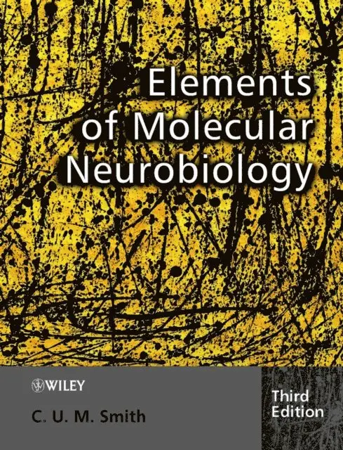 C. U. M. Smith - Elements of Molecular Neurobiology, E-bok. Tillgänglighet: Lägg i varukorg
