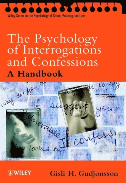 Gisli H. Gudjonsson - Psychology of Interrogations and Confessions, E-bok