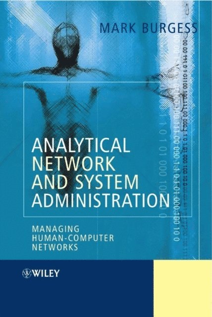 Mark Burgess - Analytical Network and System Administration, E-bok