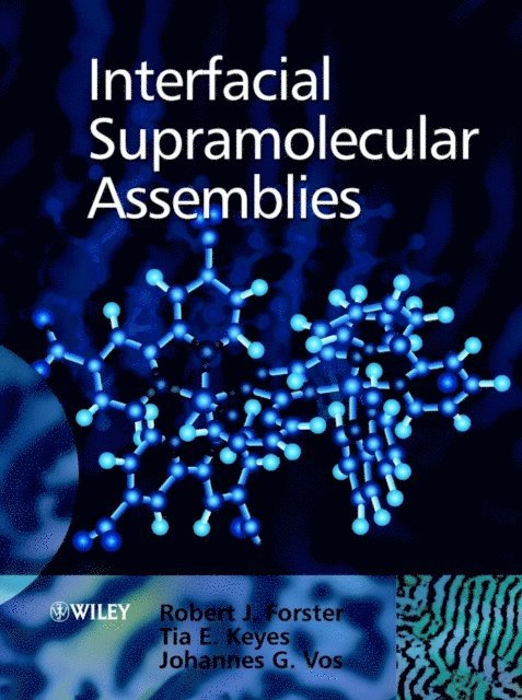 Tia E. Keyes, Robert J. Forster, Johannes G. Vos - Interfacial Supramolecular Assemblies, E-bok