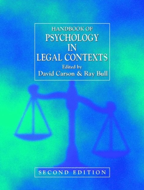 Ray H. Bull, David Carson - Handbook of Psychology in Legal Contexts, E-bok